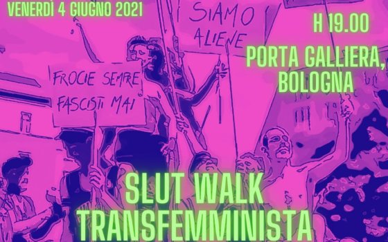 Slut Walk Transfemminista: non più un'aggressione senza risposta! OGGI ALLE ORE 19:00
